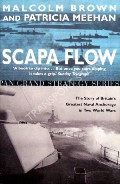 Scapa Flow by BROWN, Malcolm & MEEHAN, Patricia